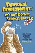 Cover: Personal Development: It's Not Rocket Science, but It Is - Bookbaby