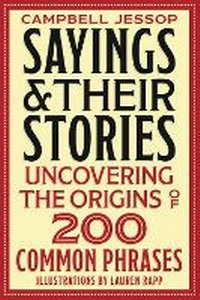 Abbildung von: Sayings & Their Stories - Black Horse Press