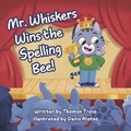 Cover: Mr. Whiskers Wins The Spelling Bee - Bookbaby