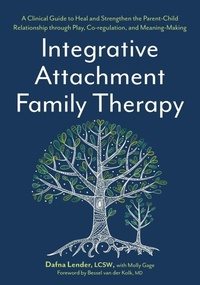 Enlarge image Cover: Integrative Attachment Family Therapy - Pesi Publishing, Inc.