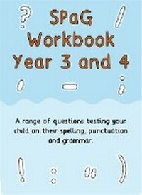 Abbildung von: SPaG Workbook Year 3 and 4 - Vilkotis Publishing