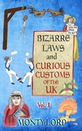 Cover: Bizarre Laws & Curious Customs of the UK - Young Legal Eagles