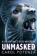 Cover: Unmasked (De-Extinct Zoo Mystery series) - Carol Potenza