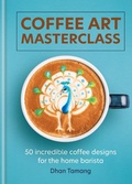 Cover: Coffee Art Masterclass - Cassell