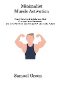 Cover: Minimalist Muscle Activation - Samuel Green