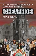 Cover: A Thousand Years of a London Street: Cheapside - Cranthorpe Millner Publishers