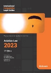 Abbildung von: The International Comparative Legal Guide - Aviation Law 2023 - Global Legal Group Ltd