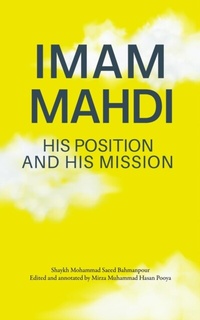 Abbildung von: Imam Mahdi - His Position and His Mission - Sun Behind The Cloud Publications Ltd
