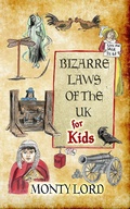 Cover: Bizarre Laws of the UK for Kids - Young Legal Eagles