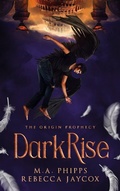 Cover: DarkRise (The Origin Prophecy, #2) - Shire-Hill Publications
