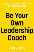 Cover: Be Your Own Leadership Coach - Major Street Publishing