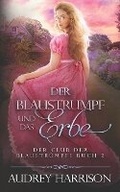 Cover: Der Blaustrumpf und das Erbe - Bry Publishing