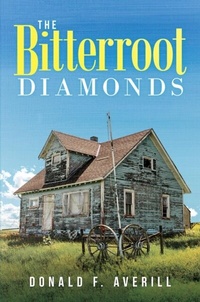 Abbildung von: The Bitterroot Diamonds - Ink Start Media