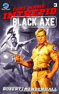 Cover: Black Axe (Code Name: Intrepid, #3) - Blue Planet Press, LLC