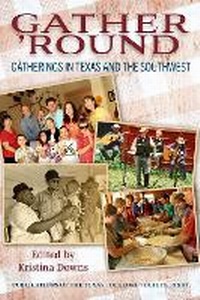 Enlarge image Cover: Gather 'Round Volume 73 - University of North Texas Press