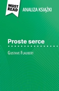 Cover: Proste serce ksiazka Gustave Flaubert (Analiza ksiazki) - MustRead.com (PL)