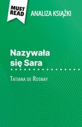 Cover: Nazywala sie Sara ksiazka Tatiana de Rosnay (Analiza ksiazki) - MustRead (PL)