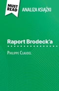 Cover: Raport Brodeck'a ksiazka Philippe Claudel (Analiza ksiazki) - MustRead (PL)
