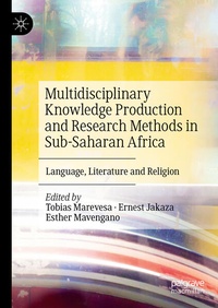 Enlarge image Cover: Multidisciplinary Knowledge Production and Research Methods in Sub-Saharan Africa - Palgrave Macmillan