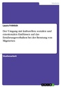 Bild: Der Umgang mit kulturellen, sozialen und emotionalen Einfl&uuml;ssen auf das Ern&auml;hrungsverhalten bei der Beratung von Migrierten - GRIN Verlag