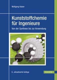 Abbildung von: Kunststoffchemie für Ingenieure - Hanser