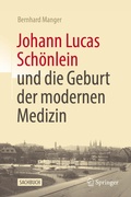 Cover: Johann Lucas Sch&ouml;nlein und die Geburt der modernen Medizin - Springer
