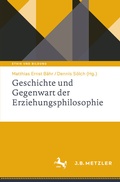 Cover: Geschichte und Gegenwart der Erziehungsphilosophie - J.B. Metzler