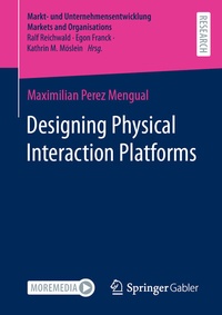 Abbildung von: Designing Physical Interaction Platforms - Springer Gabler