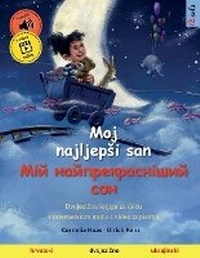 Abbildung von: Moj najljepsi san - ??? ??????????????? ??? (hrvatski - ukrajinski) - Sefa Verlag