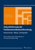 Cover: Zukunftsformate der Fachkommunikationsforschung - Frank & Timme