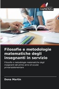 Cover: Filosofie e metodologie matematiche degli insegnanti in servizio - International Book Market Service Ltd