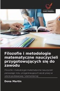 Cover: Filozofie i metodologie matematyczne nauczycieli przygotowujacych sie do zawodu - International Book Market Service Ltd