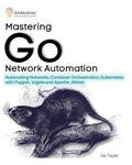 Cover: Mastering Go Network Automation - GitforGits