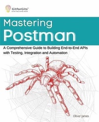 Enlarge image Cover: Mastering Postman - GitforGits