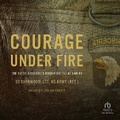 Cover: Courage Under Fire - Tantor Audio
