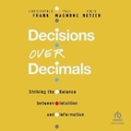 Cover: Decisions Over Decimals - Ascent Audio