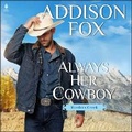 Cover: Always Her Cowboy - HarperCollins