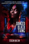 Cover: Danged Black Thing - Apex Book Company