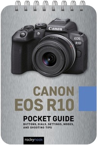 Abbildung von: Canon EOS R10: Pocket Guide - Rocky Nook