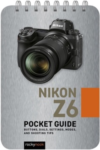 Abbildung von: Nikon Z6: Pocket Guide - Rocky Nook
