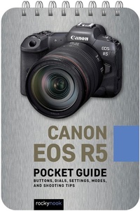 Abbildung von: Canon EOS R5: Pocket Guide - Rocky Nook