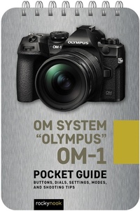 Abbildung von: OM System "Olympus" OM-1: Pocket Guide - Rocky Nook