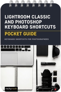 Abbildung von: Lightroom Classic and Photoshop Keyboard Shortcuts: Pocket Guide - Rocky Nook