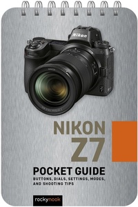 Abbildung von: Nikon Z7: Pocket Guide - Rocky Nook