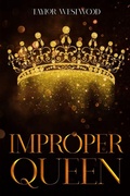 Cover: Improper Queen - Taylor Westwood