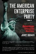Cover: The American Enterprise Party (Volume II) - RHOADS PUBLISHING COMPANY