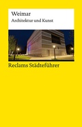 Cover: Reclams St&auml;dtef&uuml;hrer Weimar - Reclam