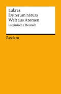 Cover: De rerum natura / Welt aus Atomen. Lateinisch/Deutsch - Reclam