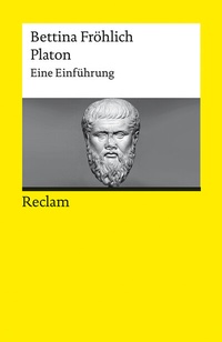 Abbildung von: Platon. Eine Einführung - Reclam