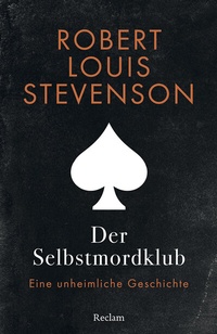 Abbildung von: Der Selbstmordklub. Eine unheimliche Geschichte - Reclam
